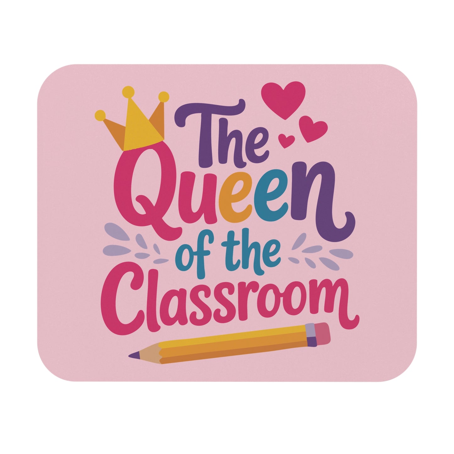 Mouse Pad - Queen of classroom