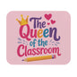 Mouse Pad - Queen of classroom